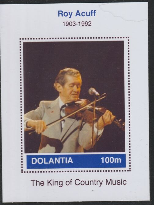 Dolantia (Fantasy) Roy Acuff imperf deluxe sheetlet on glossy card (75 x 103 mm) unmounted mint, stamps on , stamps on  stamps on personalities, stamps on  stamps on music, stamps on  stamps on country, stamps on  stamps on acuff