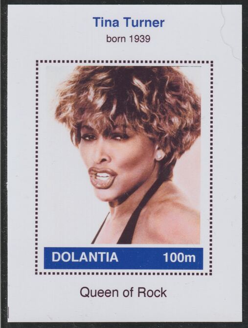 Dolantia (Fantasy) Tina Turner imperf deluxe sheetlet on glossy card (75 x 103 mm) unmounted mint, stamps on , stamps on  stamps on personalities, stamps on  stamps on music, stamps on  stamps on rock, stamps on  stamps on pops, stamps on  stamps on turner