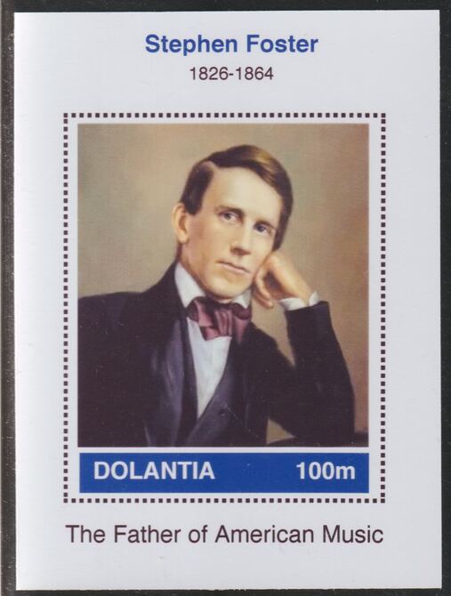 Dolantia (Fantasy) Stephen Foster imperf deluxe sheetlet on glossy card (75 x 103 mm) unmounted mint, stamps on , stamps on  stamps on personalities, stamps on  stamps on music, stamps on  stamps on foster