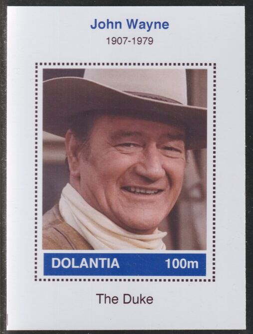 Dolantia (Fantasy) John Wayne imperf deluxe sheetlet on glossy card (75 x 103 mm) unmounted mint, stamps on personalities, stamps on films, stamps on movies, stamps on cinema, stamps on wayne