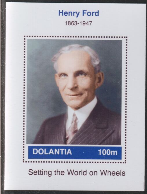 Dolantia (Fantasy) Henry Ford imperf deluxe sheetlet on glossy card (75 x 103 mm) unmounted mint, stamps on personalities, stamps on science, stamps on technology, stamps on ford, stamps on cars