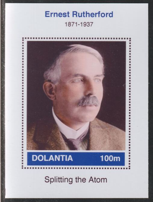 Dolantia (Fantasy) Ernest Rutherford imperf deluxe sheetlet on glossy card (75 x 103 mm) unmounted mint, stamps on personalities, stamps on science, stamps on technology, stamps on rutherford, stamps on atomics