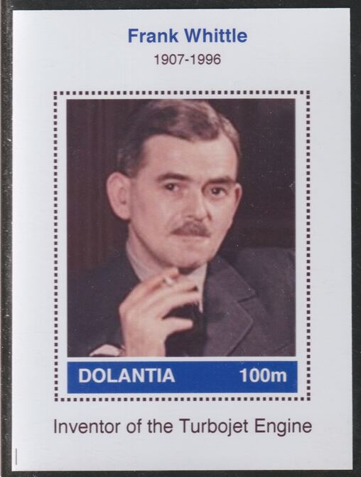 Dolantia (Fantasy) Frank Whittle imperf deluxe sheetlet on glossy card (75 x 103 mm) unmounted mint, stamps on , stamps on  stamps on personalities, stamps on  stamps on science, stamps on  stamps on technology, stamps on  stamps on whittle, stamps on  stamps on aviation