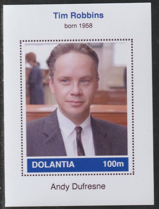 Dolantia (Fantasy) Tim Robbins imperf deluxe sheetlet on glossy card (75 x 103 mm) unmounted mint, stamps on , stamps on  stamps on personalities, stamps on  stamps on films, stamps on  stamps on movies, stamps on  stamps on cinema, stamps on  stamps on robbins