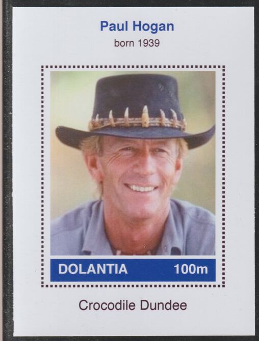 Dolantia (Fantasy) Paul Hogan imperf deluxe sheetlet on glossy card (75 x 103 mm) unmounted mint, stamps on , stamps on  stamps on personalities, stamps on  stamps on films, stamps on  stamps on movies, stamps on  stamps on cinema, stamps on  stamps on hogan