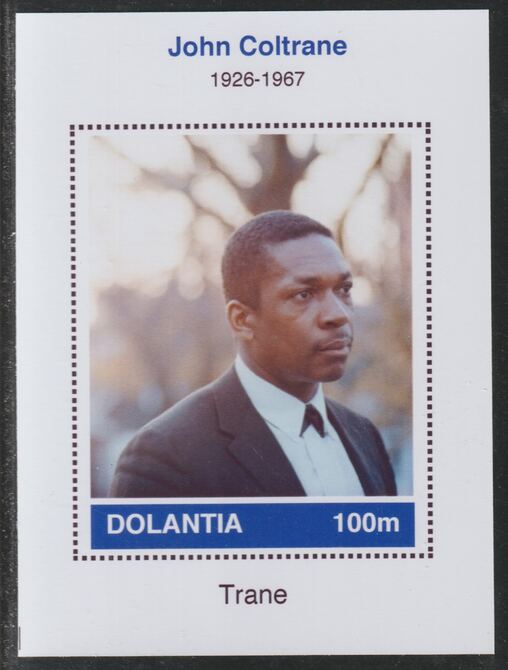 Dolantia (Fantasy) John Coltrane imperf deluxe sheetlet on glossy card (75 x 103 mm) unmounted mint, stamps on , stamps on  stamps on personalities, stamps on  stamps on music, stamps on  stamps on jazz