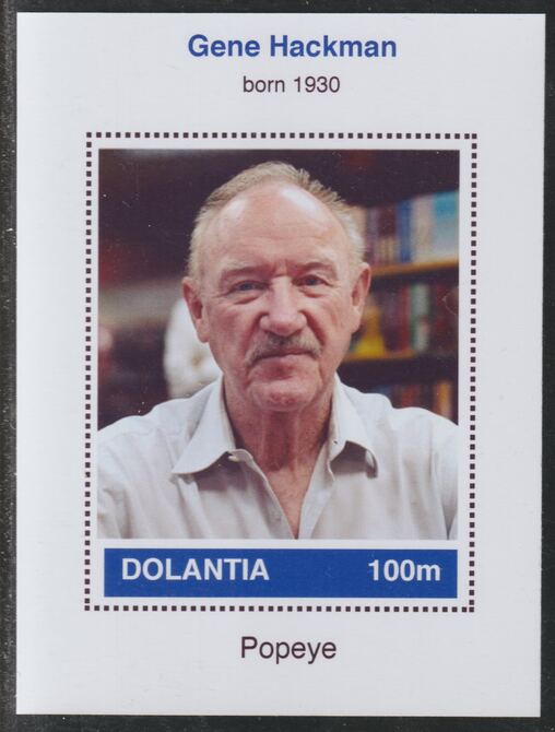 Dolantia (Fantasy) Gene Hackman imperf deluxe sheetlet on glossy card (75 x 103 mm) unmounted mint, stamps on personalities, stamps on films, stamps on movies, stamps on cinema, stamps on hackman