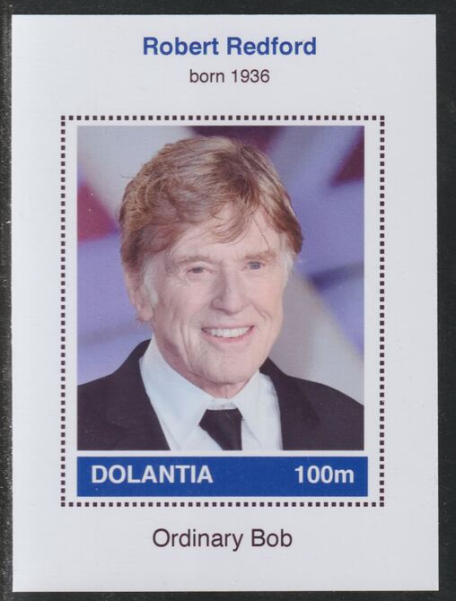 Dolantia (Fantasy) Robert Redford imperf deluxe sheetlet on glossy card (75 x 103 mm) unmounted mint, stamps on , stamps on  stamps on personalities, stamps on  stamps on films, stamps on  stamps on movies, stamps on  stamps on cinema, stamps on  stamps on redford