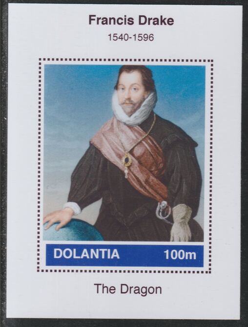 Dolantia (Fantasy) Francis Drake imperf deluxe sheetlet on glossy card (75 x 103 mm) unmounted mint, stamps on , stamps on  stamps on personalities, stamps on  stamps on explorers, stamps on  stamps on drake