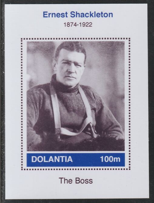 Dolantia (Fantasy) Ernest Shackleton imperf deluxe sheetlet on glossy card (75 x 103 mm) unmounted mint, stamps on , stamps on  stamps on personalities, stamps on  stamps on explorers, stamps on  stamps on shackleton, stamps on  stamps on polar