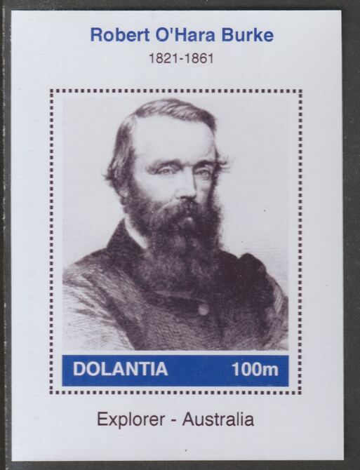 Dolantia (Fantasy) Robert O'Hara Burke imperf deluxe sheetlet on glossy card (75 x 103 mm) unmounted mint, stamps on personalities, stamps on explorers