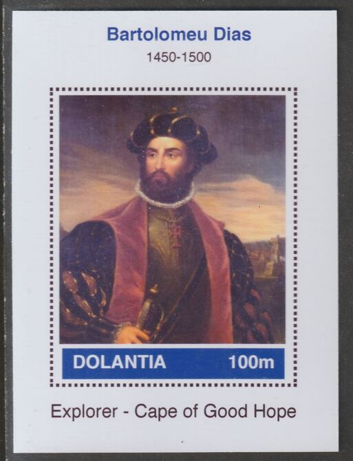 Dolantia (Fantasy) Bartolomeu Dias imperf deluxe sheetlet on glossy card (75 x 103 mm) unmounted mint, stamps on , stamps on  stamps on personalities, stamps on  stamps on explorers