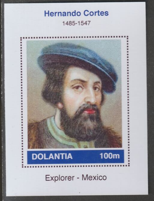 Dolantia (Fantasy) Hernando Cortes imperf deluxe sheetlet on glossy card (75 x 103 mm) unmounted mint, stamps on personalities, stamps on explorers