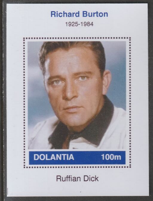 Dolantia (Fantasy) Richard Burton imperf deluxe sheetlet on glossy card (75 x 103 mm) unmounted mint, stamps on , stamps on  stamps on personalities, stamps on  stamps on cinema, stamps on  stamps on films, stamps on  stamps on movies