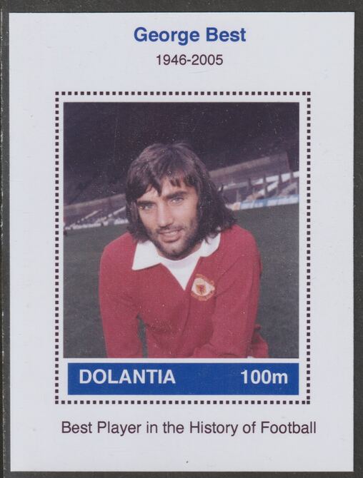 Dolantia (Fantasy) George Best imperf deluxe sheetlet on glossy card (75 x 103 mm) unmounted mint, stamps on , stamps on  stamps on personalities, stamps on  stamps on sport, stamps on  stamps on football