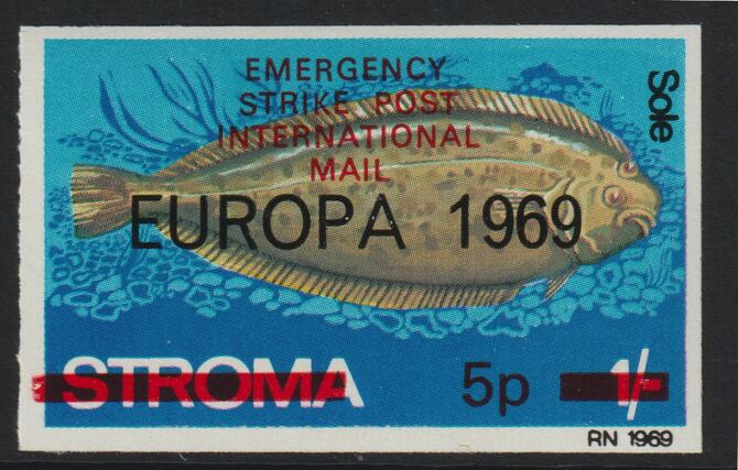 Stroma 1971 Strike Mail - Fish - Sole imperf 5p on 1s overprinted Europa 1969 additionally opt'd  Emergency Strike Post International Mail unmounted mint but slight set-off on gummed side, stamps on strike, stamps on europa, stamps on fish, stamps on postal
