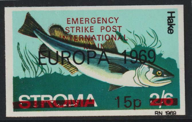 Stroma 1971 Strike Mail - Fish - Hake imperf 15p on 2s6d overprinted Europa 1969 additionally opt'd  Emergency Strike Post International Mail unmounted mint , stamps on , stamps on  stamps on strike, stamps on  stamps on europa, stamps on  stamps on fish, stamps on  stamps on postal