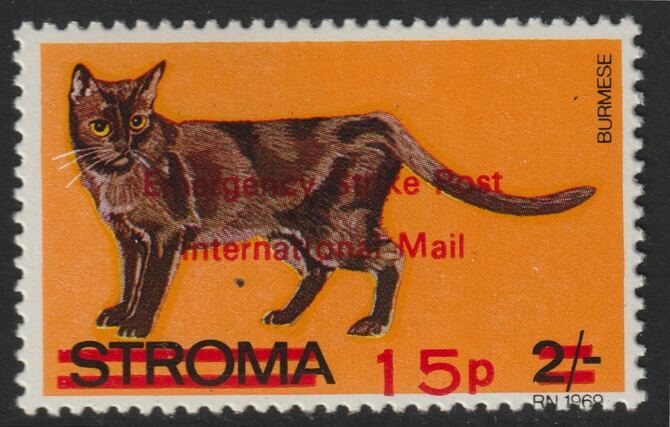 Stroma 1971 Strike Mail - Cats - Burmese perf 15p on 2s overprinted Emergency Strike Post International Mail unmounted mint , stamps on strike, stamps on cats, stamps on postal