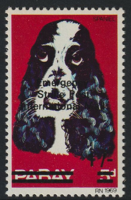 Pabay 1971 Strike Mail - Dogs - Spaniel perf 1s on 5d overprinted  Emergency Strike Post International Mail unmounted mint but slight set-off on gummed side, stamps on strike, stamps on dogs, stamps on postal