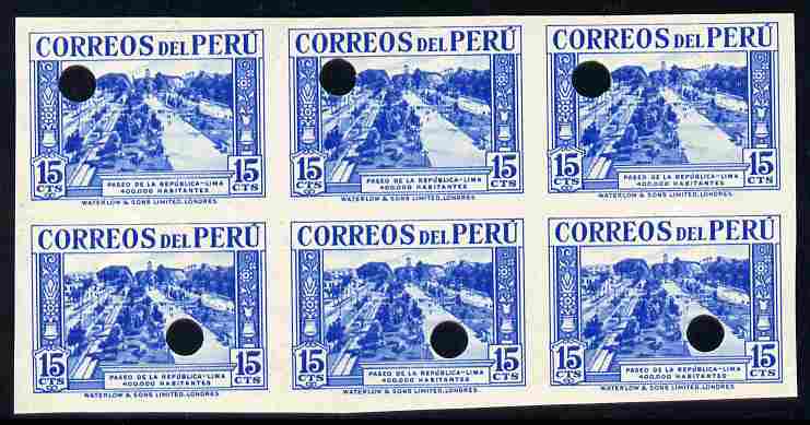 Peru 1937 Pictorial 15c (Paseo de la Republica) imperf proof block of 6 in issued colour each stamp with Waterlow\D5s security puncture unmounted mint as SG 589, stamps on 