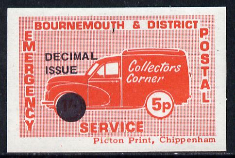Cinderella - Great Britain 1971 Bournemouth & District Emergency Postal Service Collectors Corner Morris Van,5p in red on whiter paper optd Decimal Issue unmounted mint , stamps on cars, stamps on postal, stamps on cinderella, stamps on strike, stamps on morris, stamps on trucks