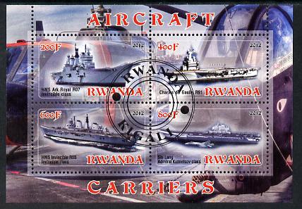 Rwanda 2012 Aircraft Carriers #4 perf sheetlet containing 4 values fine cto used, stamps on ships, stamps on flat tops, stamps on aircraft carriers, stamps on aviation