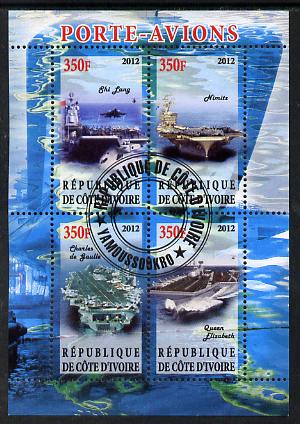 Ivory Coast 2012 Aircraft Carriers #3 perf sheetlet containing 4 values fine cto used, stamps on , stamps on  stamps on ships, stamps on  stamps on flat tops, stamps on  stamps on aircraft carriers, stamps on  stamps on aviation