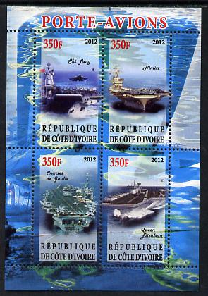 Ivory Coast 2012 Aircraft Carriers #3 perf sheetlet containing 4 values unmounted mint, stamps on ships, stamps on flat tops, stamps on aircraft carriers, stamps on aviation
