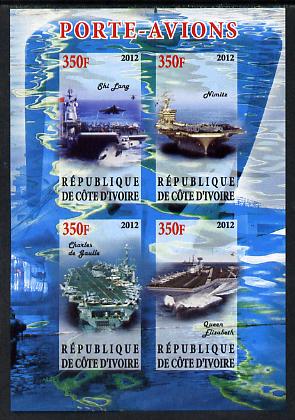Ivory Coast 2012 Aircraft Carriers #3 imperf sheetlet containing 4 values unmounted mint, stamps on ships, stamps on flat tops, stamps on aircraft carriers, stamps on aviation