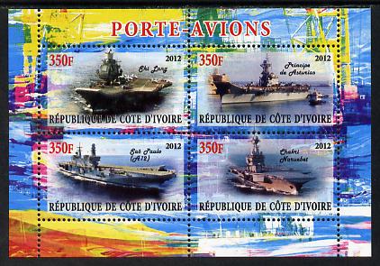 Ivory Coast 2012 Aircraft Carriers #4 perf sheetlet containing 4 values unmounted mint, stamps on ships, stamps on flat tops, stamps on aircraft carriers, stamps on aviation