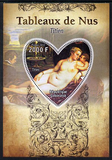 Gabon 2012 Paintings of Nudes - Titian perf souvenir sheet containing heart-shaped stamp unmounted mint, stamps on , stamps on  stamps on arts, stamps on  stamps on nudes, stamps on  stamps on titian, stamps on  stamps on shaped