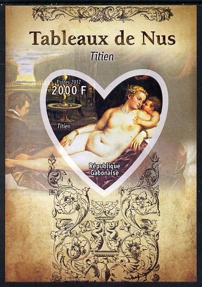 Gabon 2012 Paintings of Nudes - Titian imperf souvenir sheet containing heart-shaped stamp unmounted mint, stamps on , stamps on  stamps on arts, stamps on  stamps on nudes, stamps on  stamps on titian, stamps on  stamps on shaped