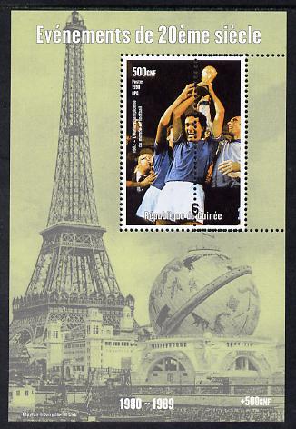 Guinea - Conakry 1998 Events of the 20th Century 1980-1989 Italy Football Champions of the World perf souvenir sheet with perforations doubled unmounted mint, stamps on , stamps on  stamps on millennium, stamps on  stamps on eiffel tower, stamps on  stamps on football