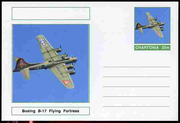 Chartonia (Fantasy) Aircraft - Boeing B-17 Flying Fortress postal stationery card unused and fine, stamps on , stamps on  stamps on transport, stamps on  stamps on aviation, stamps on  stamps on  ww2 , stamps on  stamps on 