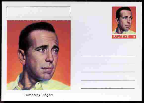 Palatine (Fantasy) Personalities - Humphrey Bogart (actor) postal stationery card unused and fine, stamps on , stamps on  stamps on personalities, stamps on  stamps on films, stamps on  stamps on cinema, stamps on  stamps on movies, stamps on  stamps on 