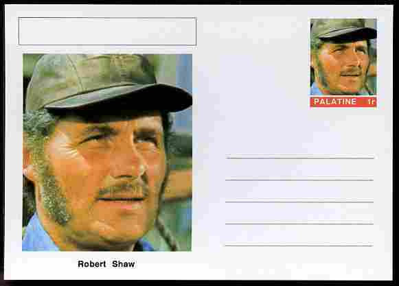 Palatine (Fantasy) Personalities - Robert Shaw (actor) postal stationery card unused and fine, stamps on personalities, stamps on films, stamps on cinema, stamps on movies, stamps on 