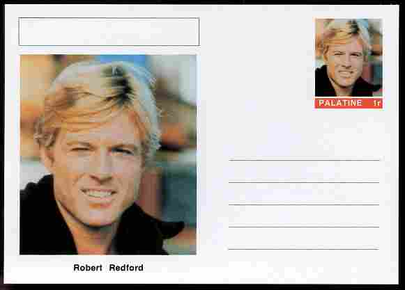 Palatine (Fantasy) Personalities - Robert Redford (actor) postal stationery card unused and fine, stamps on , stamps on  stamps on personalities, stamps on  stamps on films, stamps on  stamps on cinema, stamps on  stamps on movies, stamps on  stamps on 