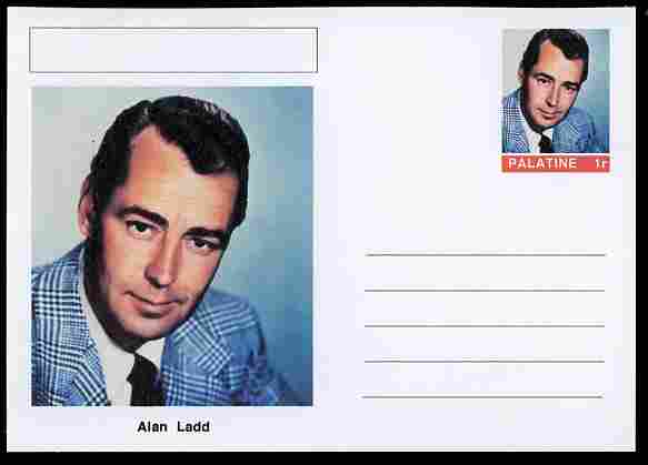 Palatine (Fantasy) Personalities - Alan Ladd (actor) postal stationery card unused and fine, stamps on personalities, stamps on films, stamps on movies, stamps on cinema, stamps on 