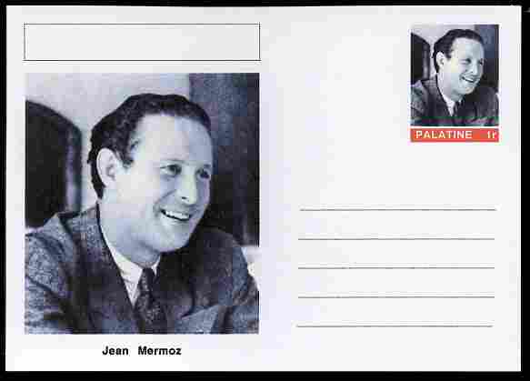 Palatine (Fantasy) Personalities - Jean Mermoz (aviation pioneer) postal stationery card unused and fine, stamps on , stamps on  stamps on personalities, stamps on  stamps on aviation, stamps on  stamps on 