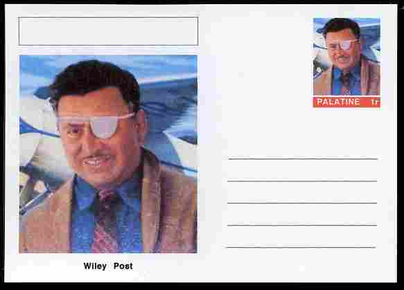 Palatine (Fantasy) Personalities - Wiley Post (aviation pioneer) postal stationery card unused and fine, stamps on , stamps on  stamps on personalities, stamps on  stamps on aviation, stamps on  stamps on 