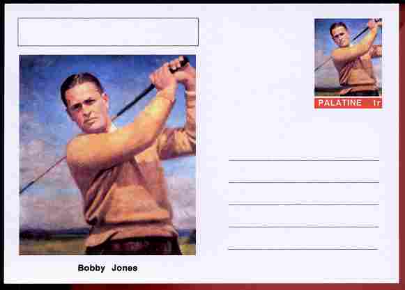 Palatine (Fantasy) Personalities - Bobby Jones (golf) postal stationery card unused and fine, stamps on , stamps on  stamps on personalities, stamps on  stamps on sport, stamps on  stamps on golf, stamps on  stamps on 