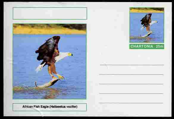 Chartonia (Fantasy) Birds - African Fish Eagle (Haliaeetus vocifer) postal stationery card unused and fine, stamps on , stamps on  stamps on birds, stamps on  stamps on birds of prey, stamps on  stamps on 