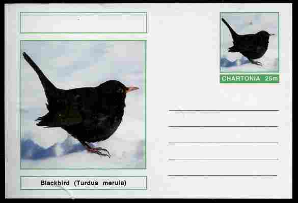 Chartonia (Fantasy) Birds - Blackbird (Turdus merula) postal stationery card unused and fine, stamps on , stamps on  stamps on birds, stamps on  stamps on 