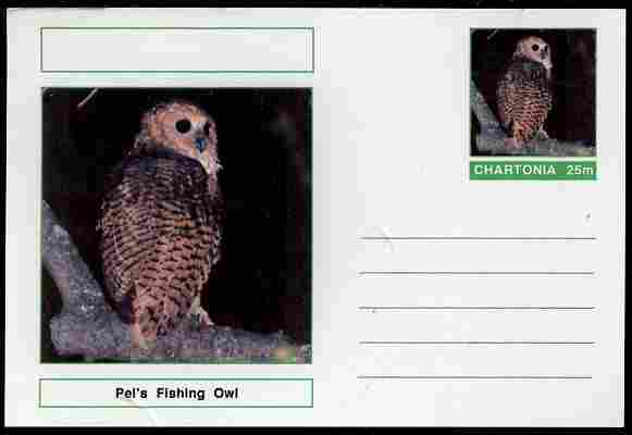 Chartonia (Fantasy) Birds - Pels Fishing Owl (Scotopelia peli) postal stationery card unused and fine, stamps on birds, stamps on birds of prey, stamps on owls
