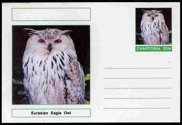 Chartonia (Fantasy) Birds - Eurasian Eagle Owl (Bubo bubo) postal stationery card unused and fine, stamps on , stamps on  stamps on birds, stamps on  stamps on birds of prey, stamps on  stamps on owls