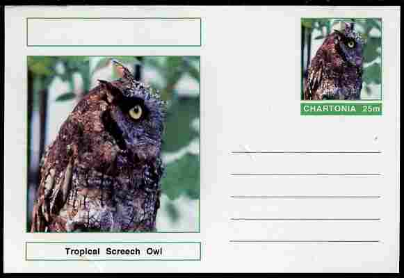 Chartonia (Fantasy) Birds - Tropical Screech Owl (Megascops choliba) postal stationery card unused and fine, stamps on , stamps on  stamps on birds, stamps on  stamps on birds of prey, stamps on  stamps on owls