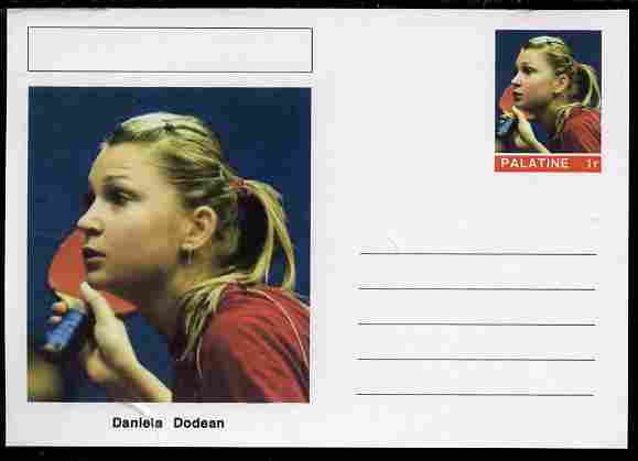 Palatine (Fantasy) Personalities - Daniela Dodean (table tennis) postal stationery card unused and fine, stamps on , stamps on  stamps on personalities, stamps on  stamps on sport, stamps on  stamps on table tennis