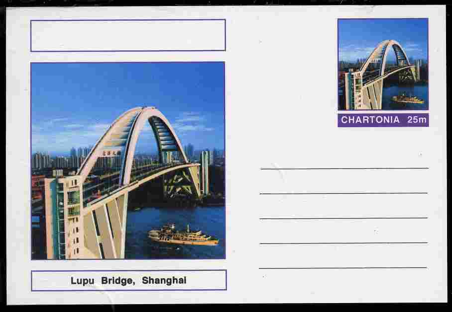 Chartonia (Fantasy) Bridges - Lupu Bridge, Shanghai postal stationery card unused and fine, stamps on bridges, stamps on civil engineering