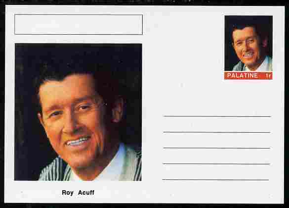 Palatine (Fantasy) Personalities - Roy Acuff (country singer & Mason) postal stationery card unused and fine, stamps on personalities, stamps on music, stamps on masonry, stamps on masonics