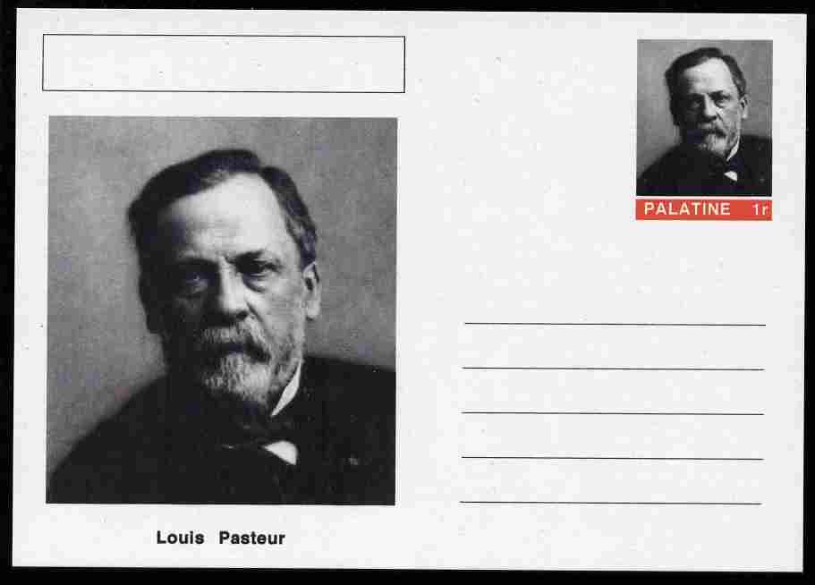 Palatine (Fantasy) Personalities - Louis Pasteur postal stationery card unused and fine, stamps on , stamps on  stamps on personalities, stamps on  stamps on physics, stamps on  stamps on medical, stamps on  stamps on chemistry, stamps on  stamps on diseases, stamps on  stamps on pasteur